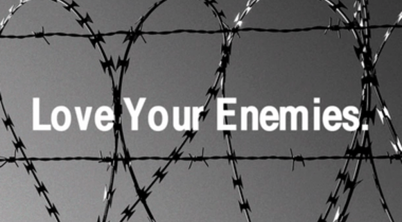 Love Your Enimies
